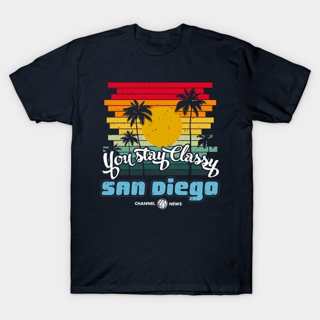 You Stay Classy San Diego T-Shirt by Meta Cortex